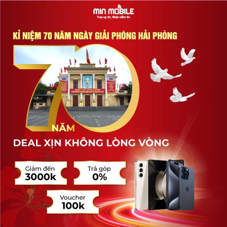 70 Năm giải phóng Hải Phòng - Deal xịn không lòng vòng