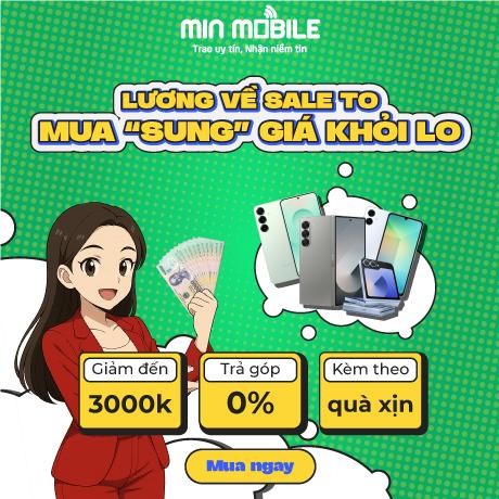 Lương về Sale TO- Mua SUNG khỏi lo giá