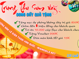Khuyến mãi cực sốc “Vui trung thu rinh quà tặng” cùng MinMobile