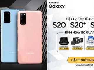 Đặt trước Galaxy S20 Series – Siêu phẩm giá rẻ, nhận quà giá trị 6 triệu tại MinMobile