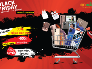 Black Friday – Siêu ưu đãi lớn nhất năm tại MinMobile