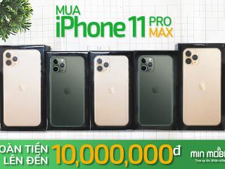 iPhone 11 Series đã có mặt tại hệ thống MinMobile - Cam kết giá tốt nhất thị trường