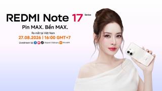 Xiaomi ấn định ngày ra mắt Redmi Note 17 Series tại Việt Nam: Pin 10.000mAh, sạc 100W