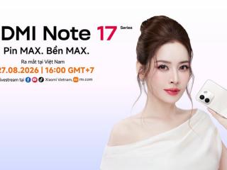 Xiaomi ấn định ngày ra mắt Redmi Note 17 Series tại Việt Nam: Pin 10.000mAh, sạc 100W