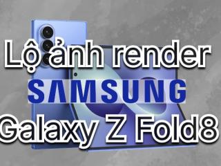 Samsung Galaxy Z Fold8 lộ ảnh render, thiết kế cũ, nâng cấp màn hình và pin