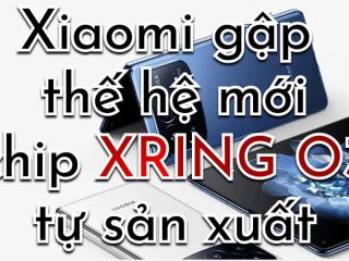 Xiaomi Mix Fold 5 dùng chip Xring O3 tự phát triển, ra mắt tháng 8/2026