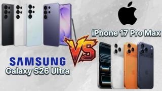 So Sánh Samsung Galaxy S26 Ultra và iPhone 17 Pro Max: Nên Chọn Máy Nào?