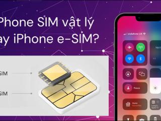 So sánh iPhone SIM vật lý và eSIM, loại nào bắt sóng 5G tốt hơn?