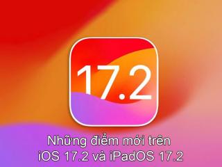 10 lý do người dùng nên cập nhật iOS 17.2 và iPadOS 17.2 ngay!