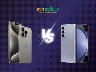 So sánh iPhone 15 Pro Max và Galaxy Z Fold5: Flagship nào mạnh hơn