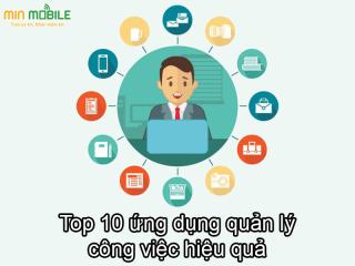 Top 10 ứng dụng quản lý công việc hiệu quả trên điện thoại hiện nay