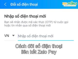 Hướng dẫn đổi số điện thoại liên kết Zalo Pay cực dễ dàng