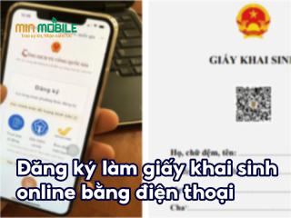 Hướng dẫn đăng ký làm giấy khai sinh online tại nhà đơn giản!