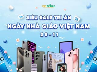 Tri ân thầy cô - Ngập tràn ưu đãi nhân ngày 20/11