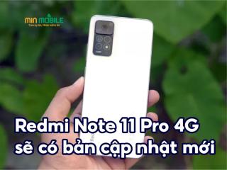Redmi Note 11 Pro 4G sẽ sớm có bản cập nhật HyperOS