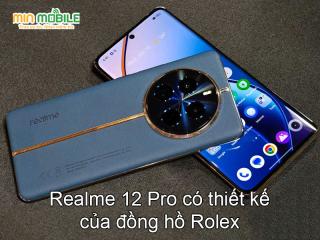Realme 12 Pro phiên bản đặc biệt khi hợp tác với Rolex sắp ra mắt