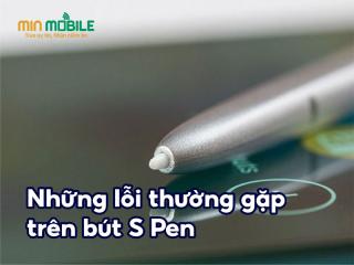 Cách khắc phục 5 lỗi thường gặp trên bút S Pen điện thoại Samsung!