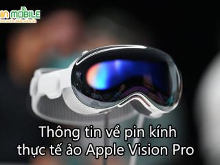 Thực hư về thời lượng sử dụng kính thực tế ảo Apple Vision Pro