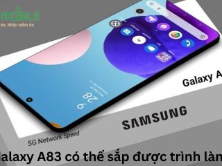 Galaxy A83 có thể sắp được trình làng