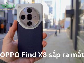 OPPO Find X8 sắp ra mắt