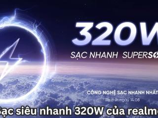 Sạc siêu nhanh 320W của realme
