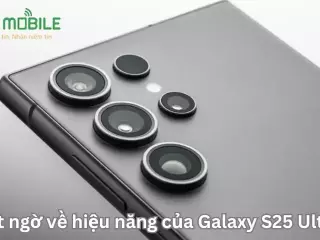 Bất ngờ về hiệu năng của Galaxy S25 Ultra