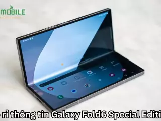 Rò rỉ thông tin Galaxy Z Fold6 Special Edition