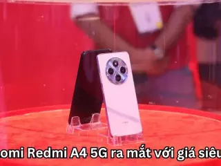 Xiaomi Redmi A4 5G ra mắt với giá siêu rẻ