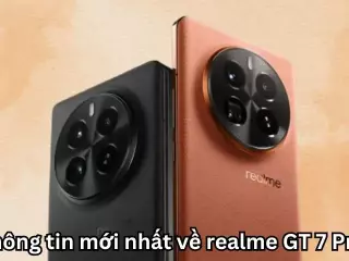 Thông tin mới nhất về realme GT 7 Pro