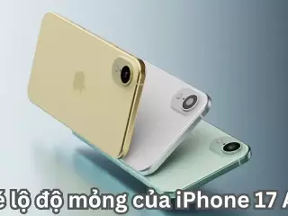 Hé lộ độ mỏng của iPhone 17 Air