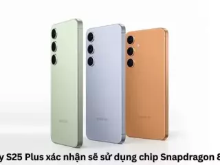 Galaxy S25 Plus xác nhận sẽ sử dụng chip Snapdragon 8 Elite
