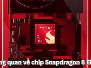 Tổng quan về chip Snapdragon 8 Elite