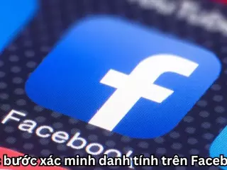Các bước xác minh danh tính trên Facebook