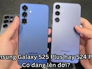 Samsung Galaxy S25 Plus hay S24 Plus: Có đáng lên đời?