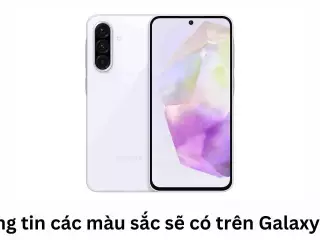 Thông tin các màu sắc sẽ có trên Galaxy A36