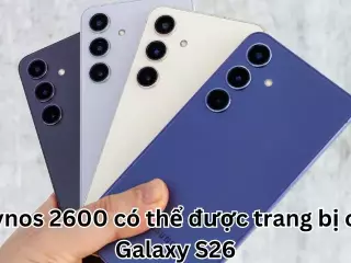 Exynos 2600 có thể được trang bị cho Galaxy S26