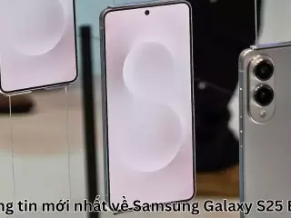 Thông tin mới nhất về Samsung Galaxy S25 Edge
