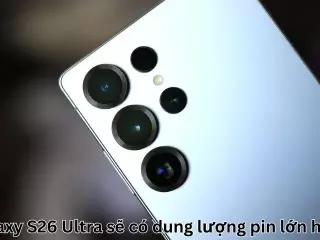 Galaxy S26 Ultra sẽ có dung lượng pin lớn hơn?