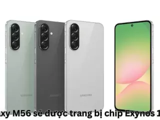 Galaxy M56 sẽ được trang bị chip Exynos 1480