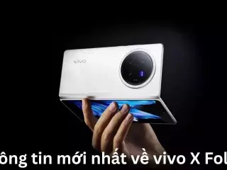 Thông tin mới nhất về vivo X Fold4