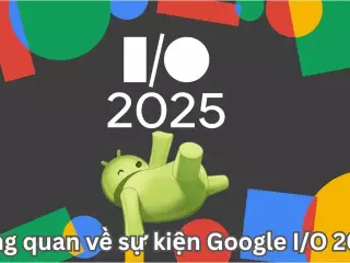 Tổng quan về sự kiện Google I/O 2025