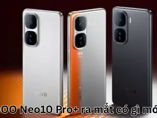iQOO Neo10 Pro+ ra mắt có gì mới?
