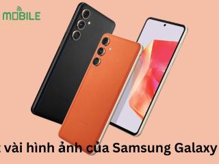 Một vài hình ảnh của Samsung Galaxy F55