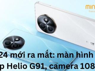 Itel S24 mới ra mắt: màn hình 90Hz, chip Helio G91, camera 108MP