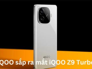 iQOO sắp ra mắt iQOO Z9 Turbo
