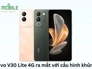 vivo V30 Lite 4G ra mắt với cấu hình khủng
