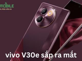 vivo V30e sắp ra mắt