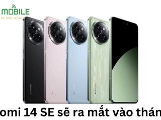 Xiaomi 14 SE sẽ ra mắt vào tháng 6