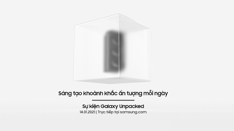 Sự kiện Unpacked 2021 sẽ diên ra vào 22h ngày 14/01 giờ Việt Nam