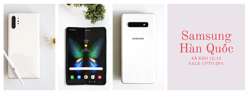Samsung Hàn Quốc Sale upto 20%